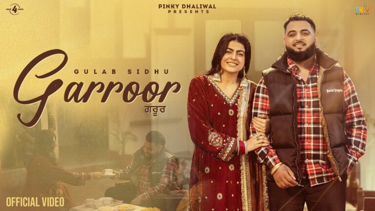 Garroor Lyrics - Gulab Sidhu