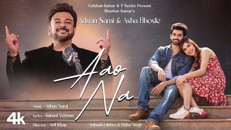 Aao Na Lyrics - Adnan Sami, Asha Bhosle