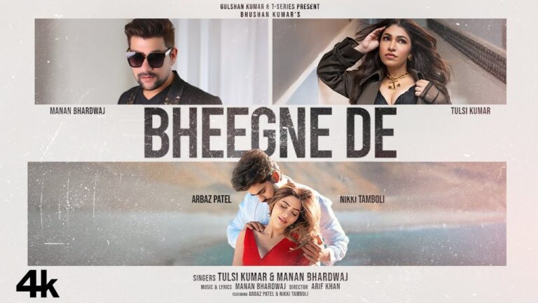 Bheegne De Lyrics - Tulsi Kumar, Manan Bhardwaj