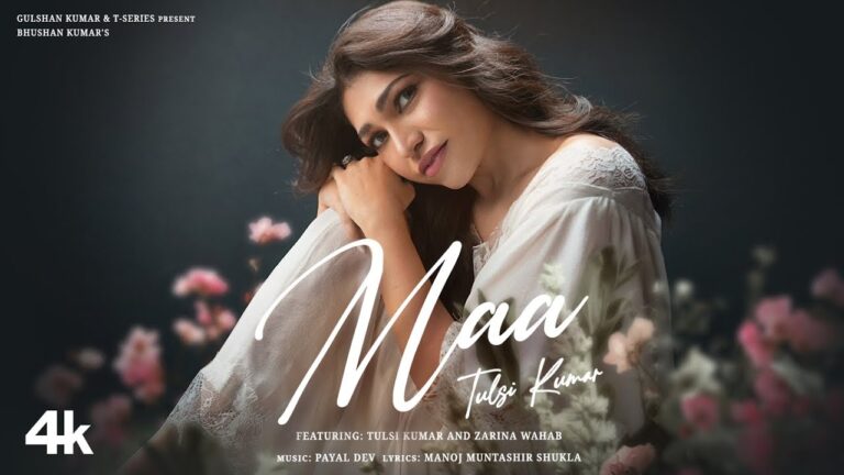 Maa Lyrics - Tulsi Kumar