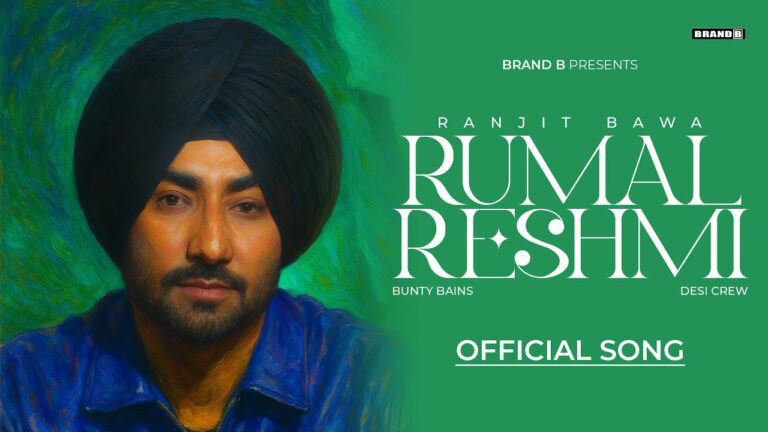 Rumal Reshmi Lyrics - Ranjit Bawa
