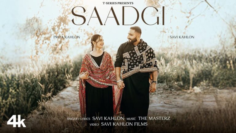 Saadgi Lyrics - Savi Kahlon