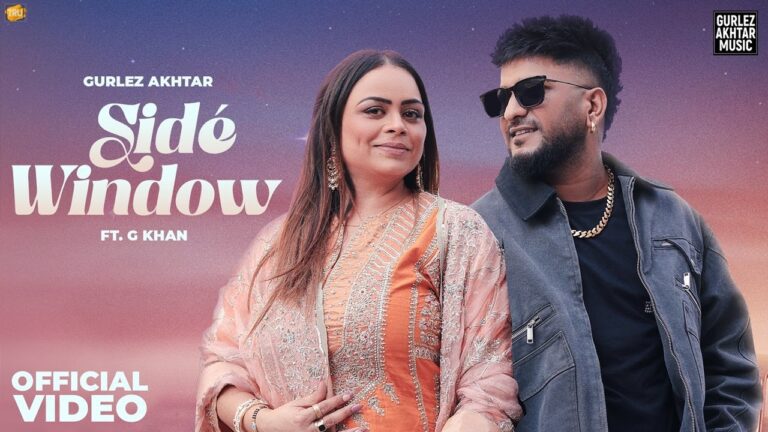 Side Window Lyrics - Gurlej Akhtar, G Khan
