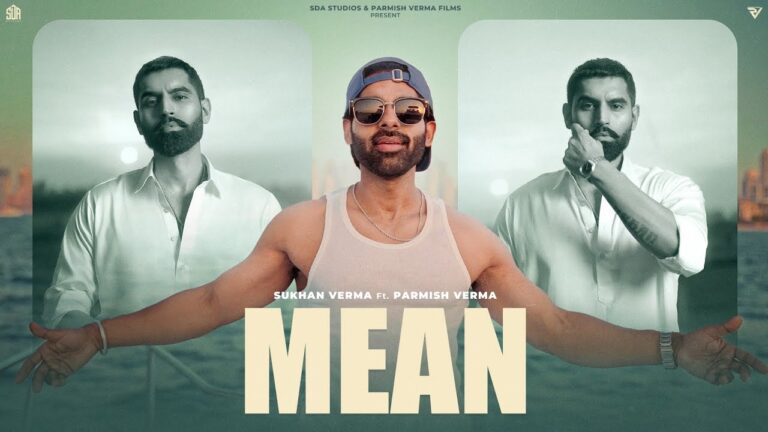Mean Lyrics - Sukhan Verma, Parmish Verma