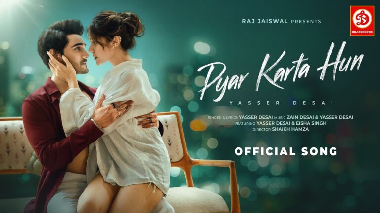 Pyar Karta Hun Lyrics - Yasser Desai