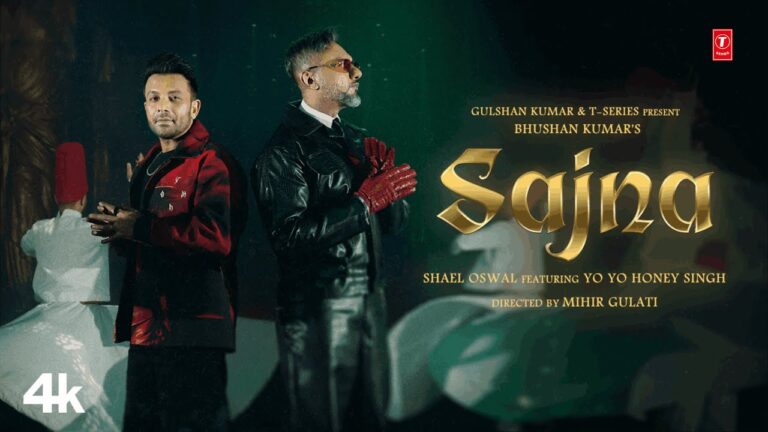 Sajna Lyrics - Yo Yo Honey Singh, Shael Oswal