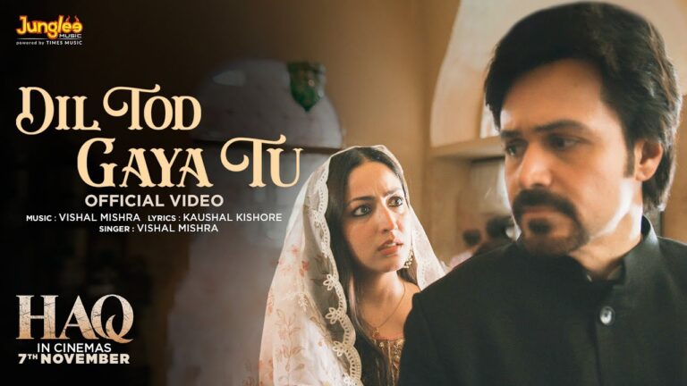 Dil Tod Gaya Tu Lyrics - Vishal Mishra