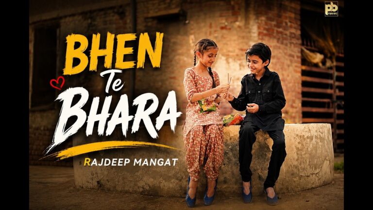Bhen Te Bhara