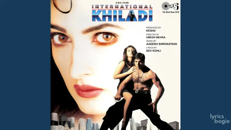 International Khiladi (Title Track) Lyrics - Alka Yagnik, Sonu Nigam