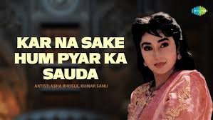 Kar Na Sake Hum Pyar Ka Sauda Lyrics - Asha Bhosle, Kumar Sanu