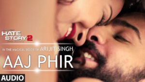 Aaj Phir Lyrics - Arijit Singh, Samira Koppikar