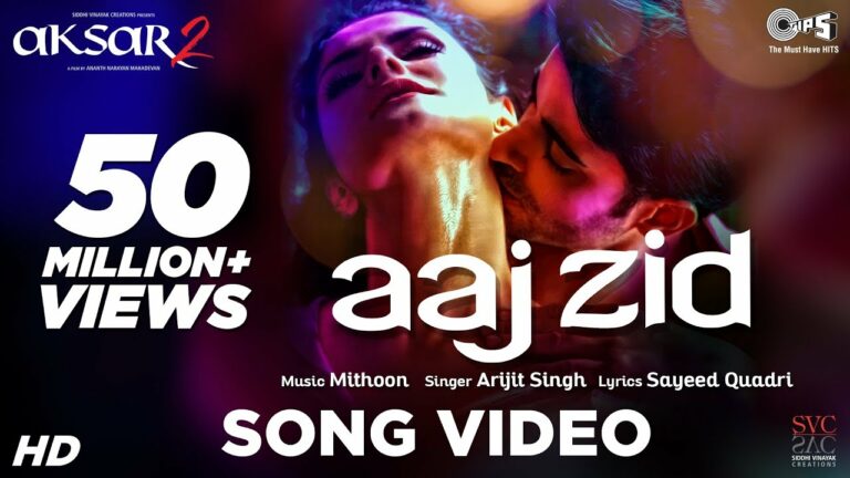 Aaj Zid Lyrics - Arijit Singh