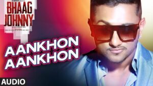 Aankhon Aankhon Lyrics - Yo Yo Honey Singh