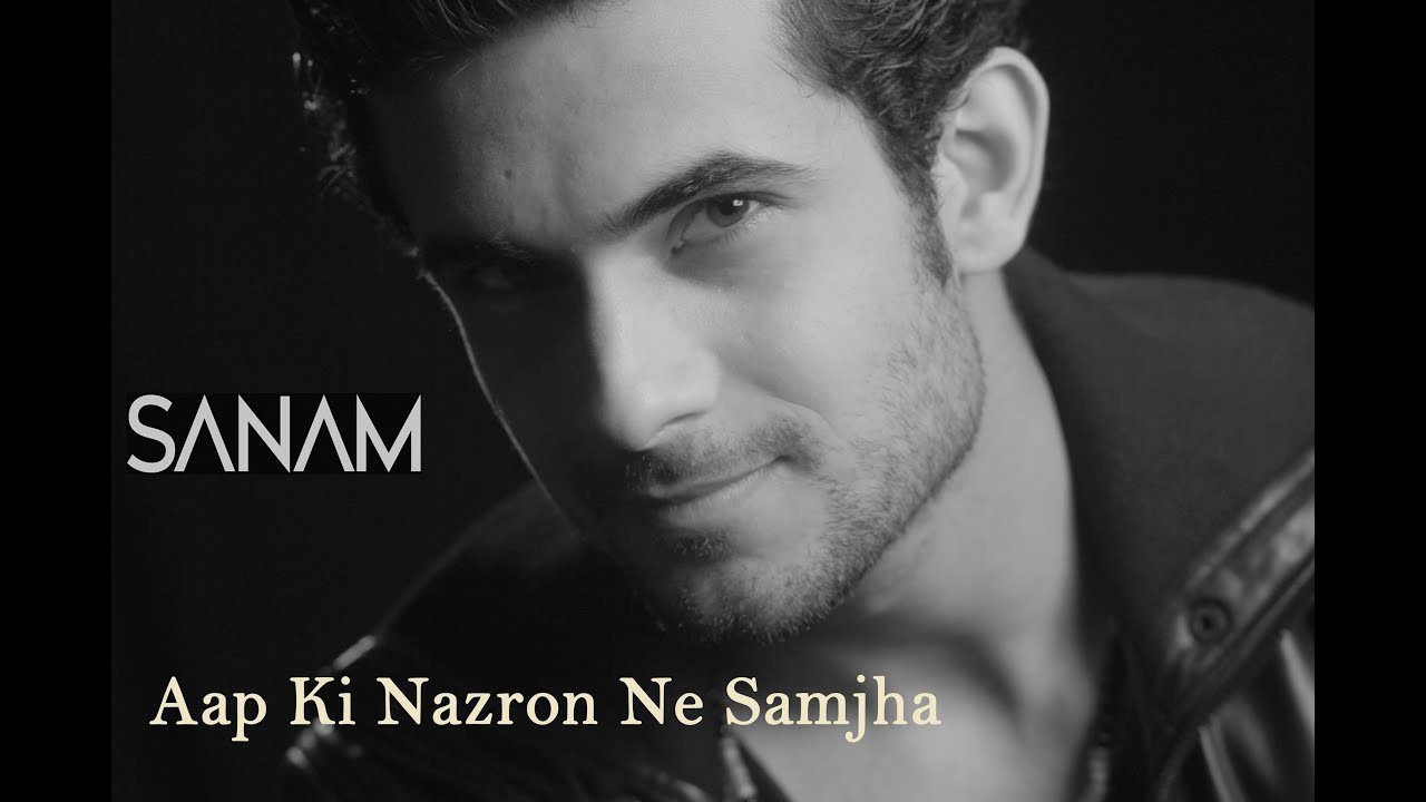 Aap Ki Nazron Ne Samjha Lyrics - Sanam Puri