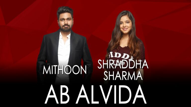 Ab Alvida Lyrics - Mithoon Sharma, Shraddha Sharma