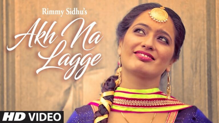 Akh Na Lagge (Title) Lyrics - Rimmy Sidhu