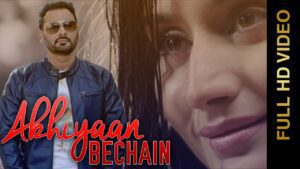 Akhiyaan Bechain (Title) Lyrics - Nachhatar Gill