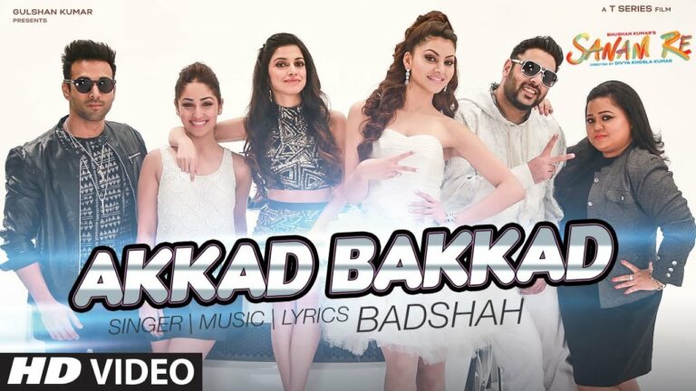 Akkad Bakkad Lyrics - Badshah, Neha Kakkar
