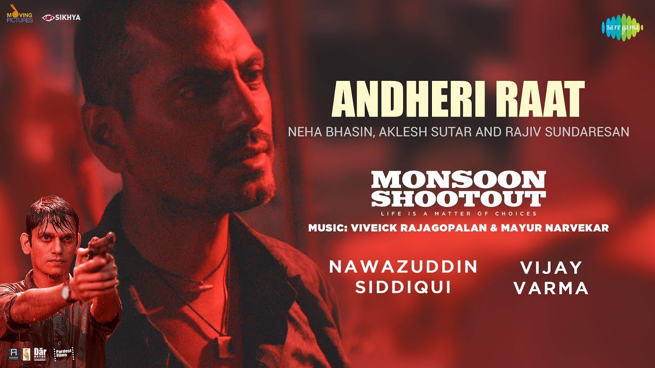 Andheri Raat Lyrics - Rajiv Sundaresan, Aklesh Sutar, Neha Bhasin