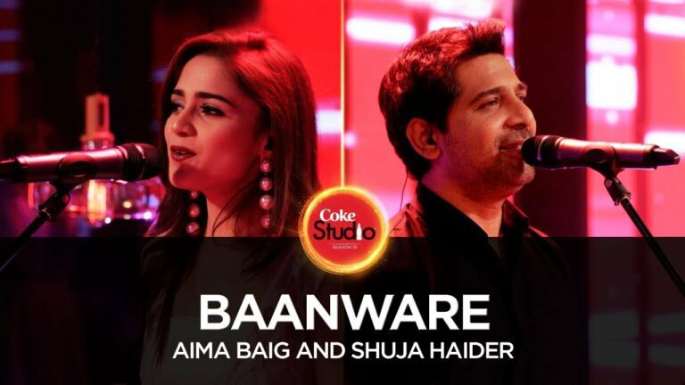 Baanware Lyrics - Aima Baig, Shuja Haider