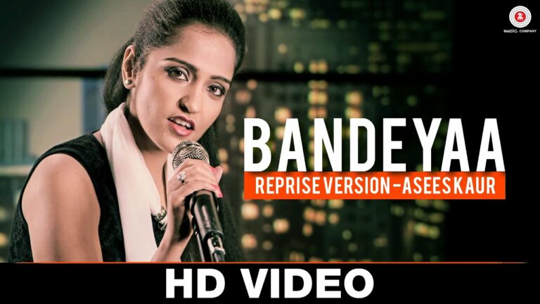 Bandeyaa Reprise Lyrics - Asees Kaur
