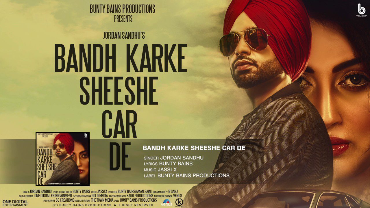 Bandh Karke Sheeshe Car De (Title) Lyrics - Jordan Sandhu
