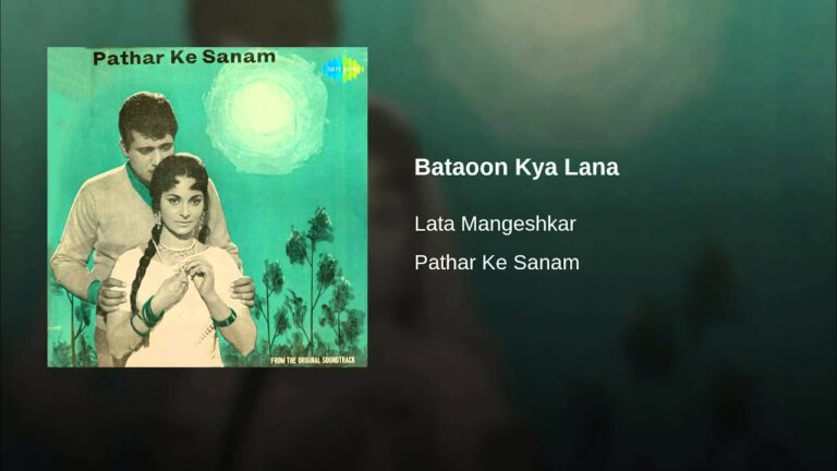 Bataoon Kya Lana Lyrics - Lata Mangeshkar