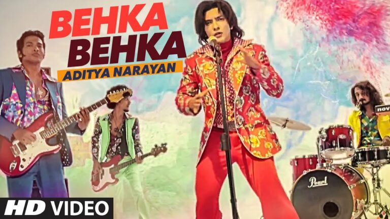Behka Behka (Title) Lyrics - Aditya Narayan Jha