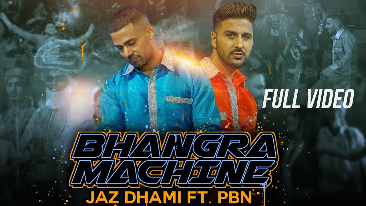 Bhangra Machine (Title) Lyrics - PBN, Jaz Dhami