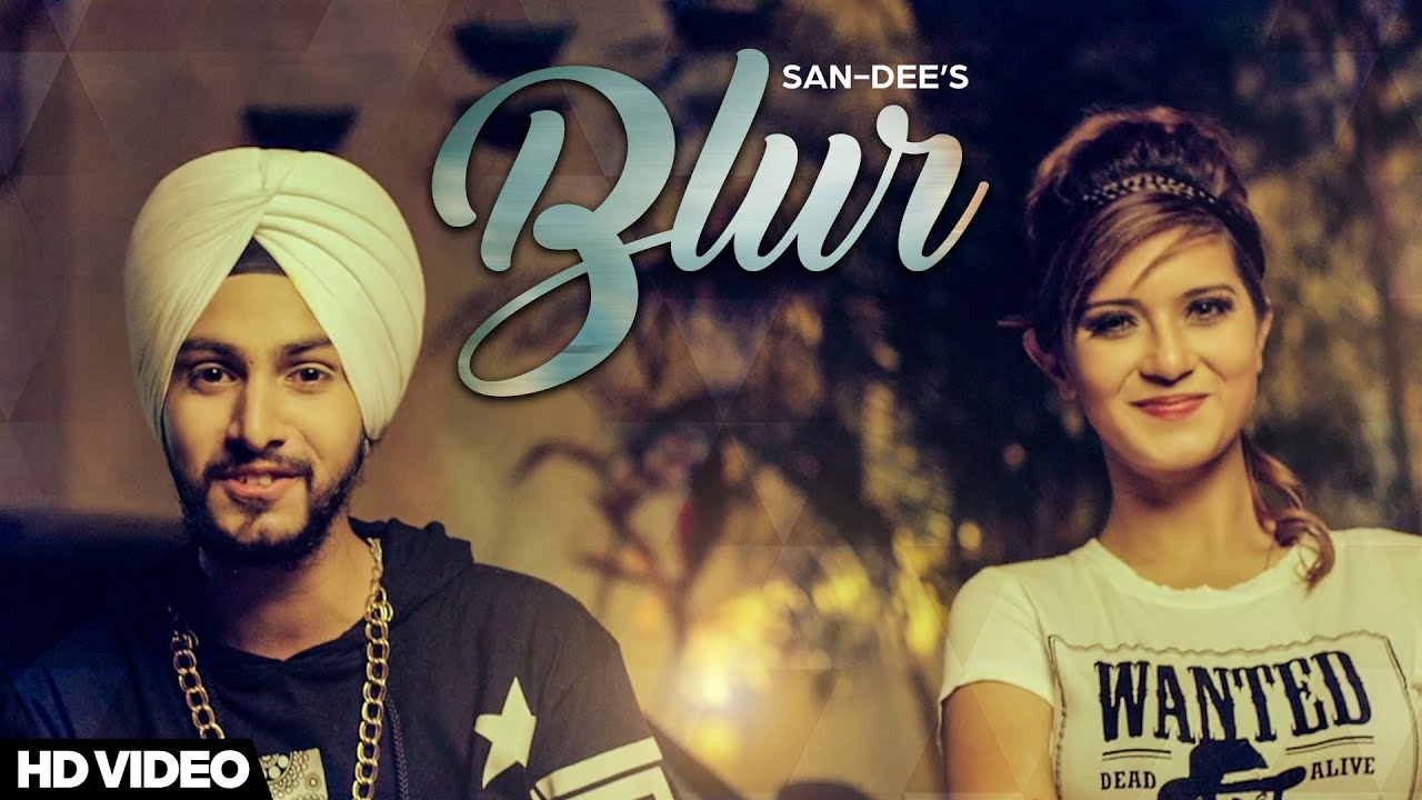 Blur (Title) Lyrics - Addy Singh, San-Dee