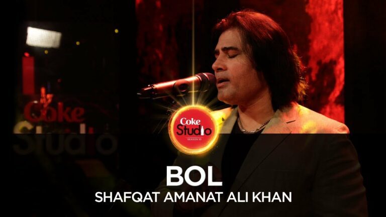 Bol Lyrics - Shafqat Amanat Ali Khan