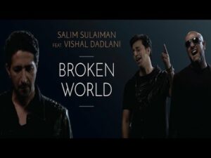 Broken World (Title) Lyrics - Salim Merchant, Sulaiman Merchant, Vishal Dadlani