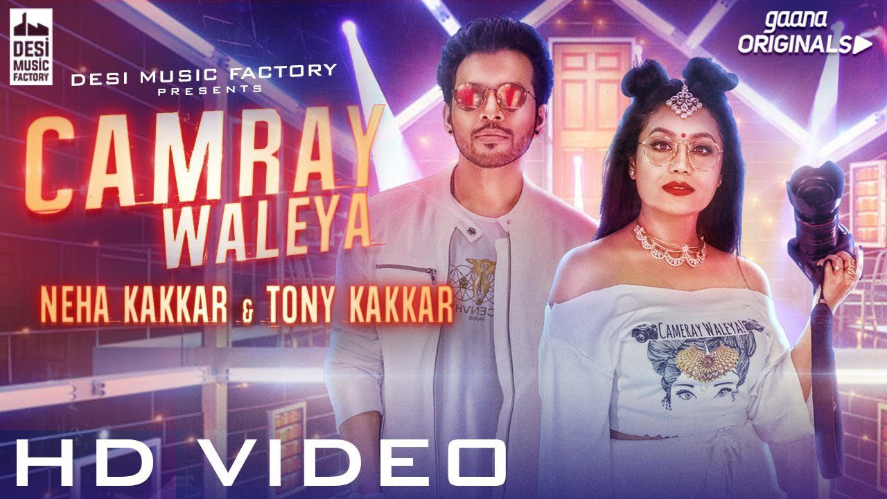 Camray Waleya (Title) Lyrics - Neha Kakkar, Tony Kakkar
