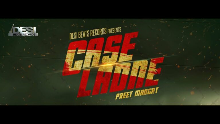 Case Ladne (Title) Lyrics - Preet Mangat