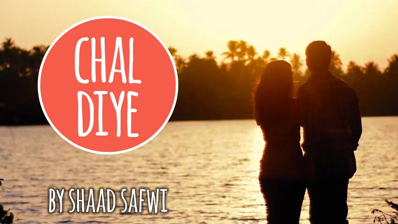 Chal Diye (Title) Lyrics - Shaad Safwi