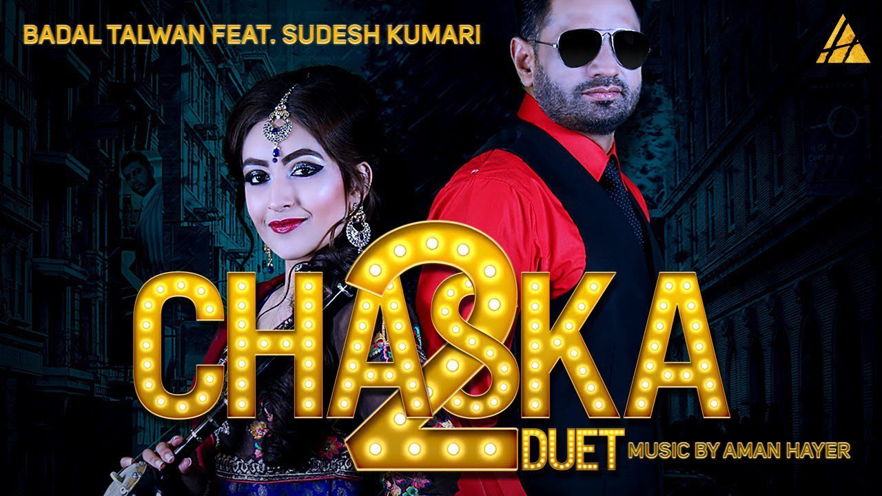 Chaska Duet 2 (Title) Lyrics - Badal Talwan, Sudesh Kumari