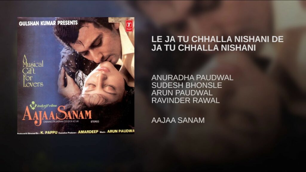 Chhalla Tu Le Ja Nishaniya Lyrics - Sadhana Sargam, Udit Narayan