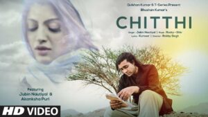 Chitthi (Title) Lyrics - Jubin Nautiyal