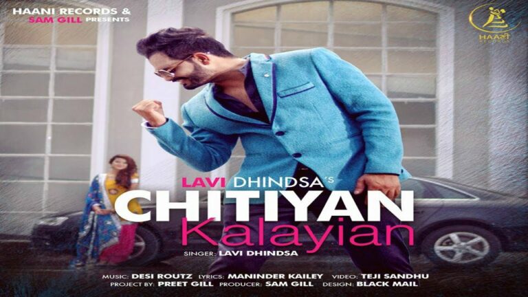 Chittiyan Kalayian Lyrics - Lavi Dhindsa