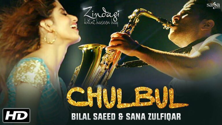 Chulbul Lyrics - Sana Zulfiqar, Bilal Saeed