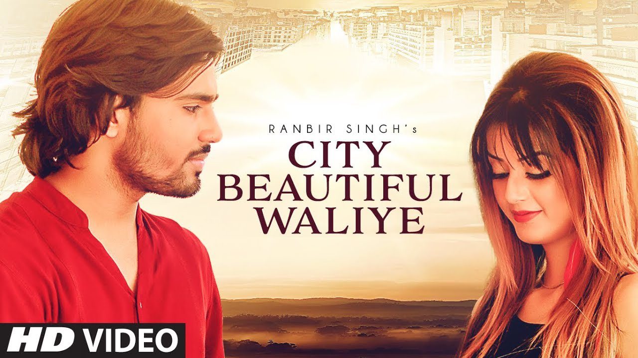 City Beautiful Waliye (Title) Lyrics - Ranbir Singh