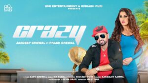 Crazy (Title) Lyrics - Prabh Grewal, Jasdeep Grewal