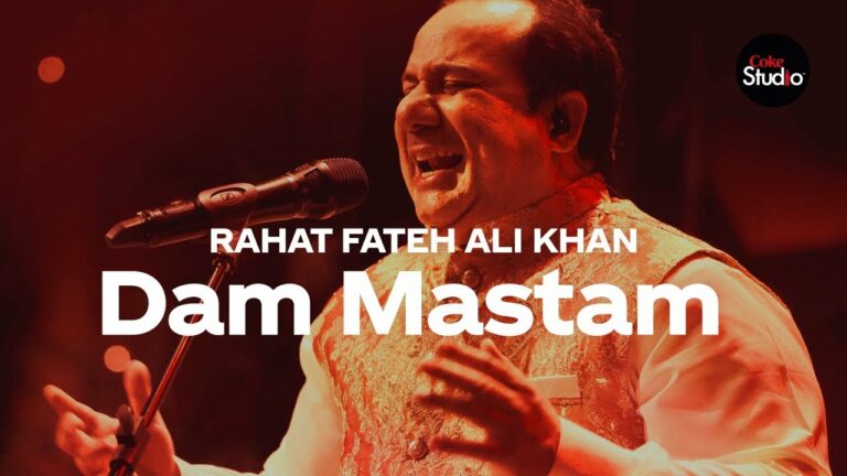 Dam Mastam Lyrics - Rahat Nusrat Fateh Ali Khan