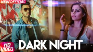 Dark Night (Title) Lyrics - Tustar, Fateh