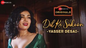 Dil Ke Sukoon Lyrics - Yasser Desai