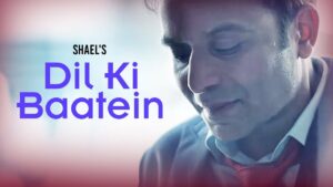 Dil Ki Baatein (Title) Lyrics - Shael Oswal