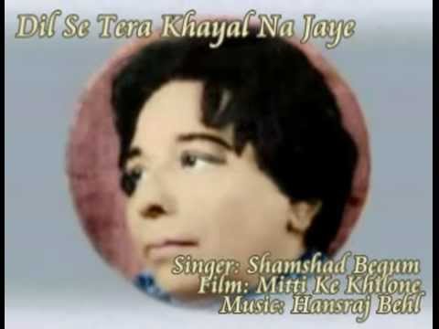 Dil Se Tera Khayal Lyrics - Shamshad Begum