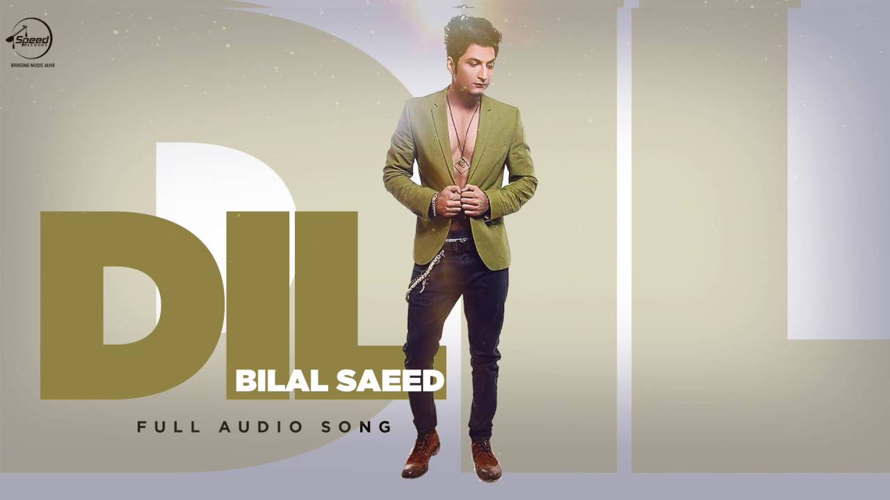 Dil Lyrics - Bilal Saeed