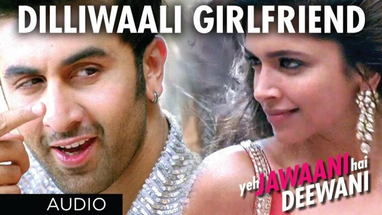 Dilliwali Girlfriend Lyrics - Arijit Singh, Sunidhi Chauhan