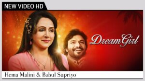 Dream Girl (Title) Lyrics - Babul Supriyo, Hema Malini